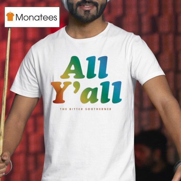 Bitter Southerner General All Y All Pride T Shirt