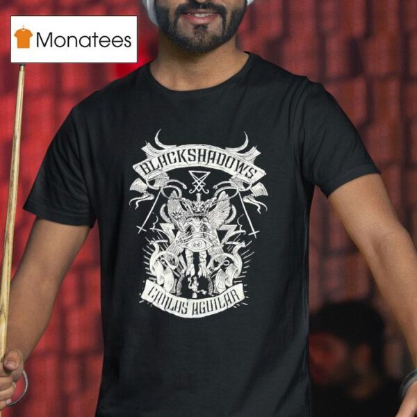 Black Shadows Chalos Aguilar T Shirt