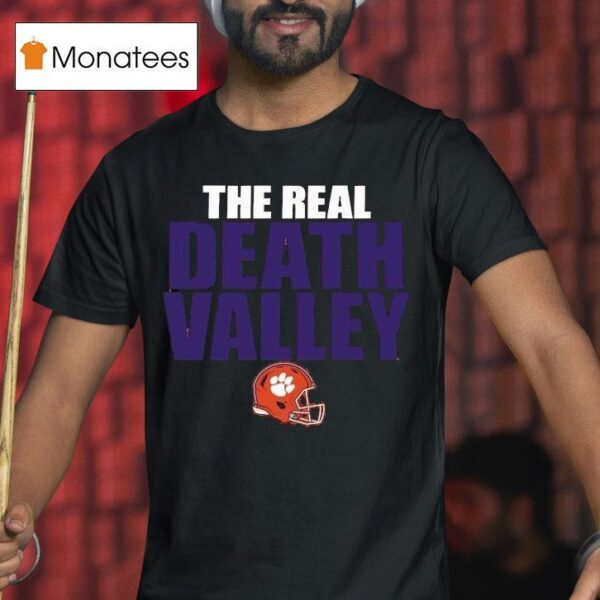 Clemson Tigers The Real Death Valley Helme T Shirt