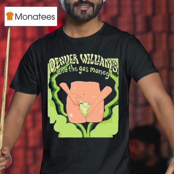 Denver Williams And The Gas Money Key Lime Pie T Shirt
