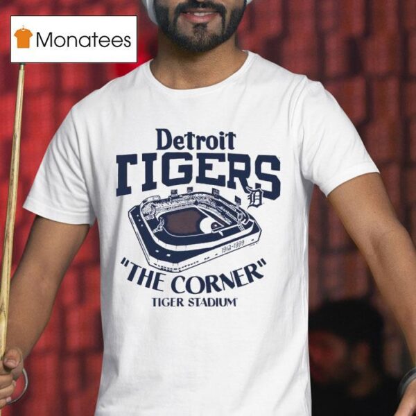 Detroit Tigers The Corner Tiger Stadium T Shirt