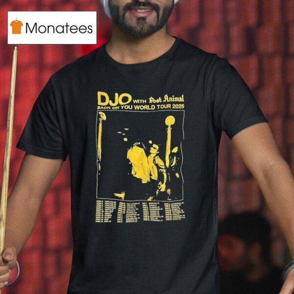 Djo With Post Animal Back On You World Tour T Shirt