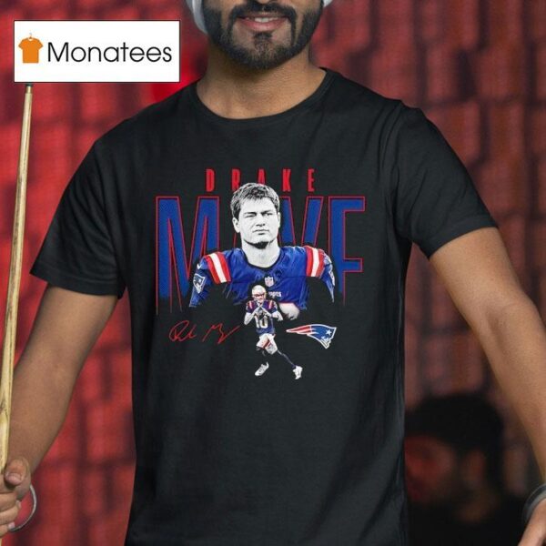 Drake Maye New England Patriots Football Signature T Shirt