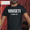 Dyson Daniels Wearing Vouseti Us Against Time T Shirt