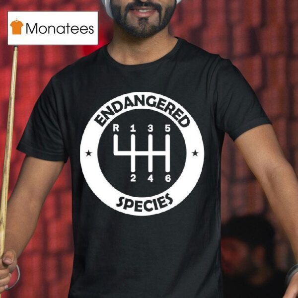 Endangered Species Manual Gearbox Stick Shift Speed Logo T Shirs T Shirt