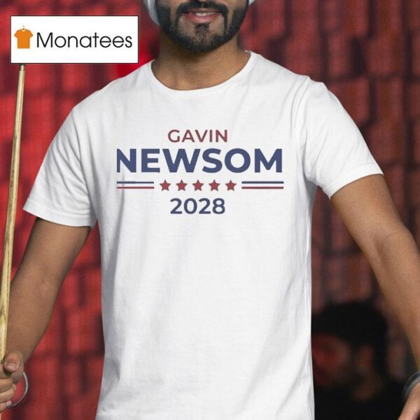 Gavin Newsom T Shirt