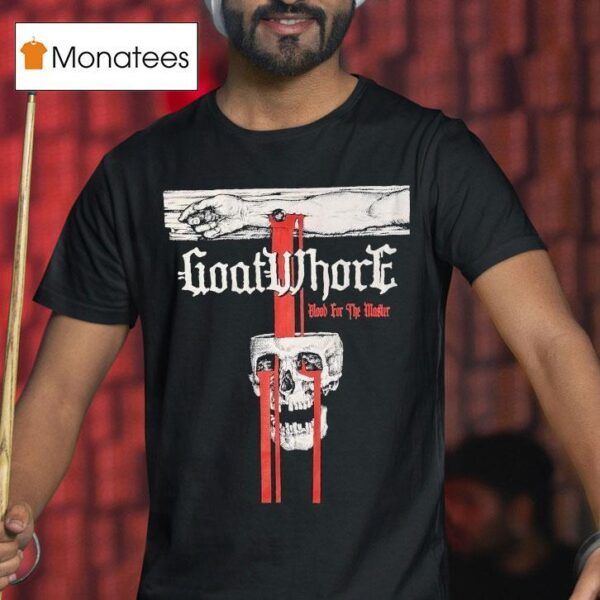 Goatwhore Blood For The Master T Shirt