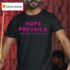 Hope Prevails American Foundation For Suicide Prevention Iowa T Shirt