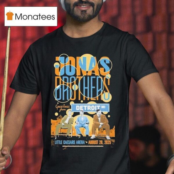 Jonas Brothers Greetings From Your Hometown Tour Aug Little Caesars Arena Detroit Mi Concer T Shirt