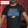Kansas Jayhawks Beat Mizzou T Shirt