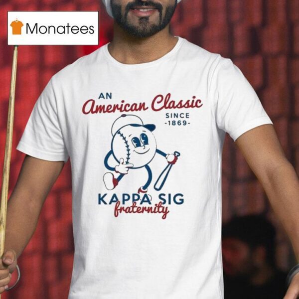 Kappa Sigma American Classic Fraternity Since T Shirt