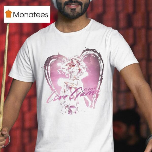 Lady Gaga Let S Play A Lovegame T Shirt