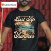 Maoli Last Sip Of Summer Still Buzzing On Tour Sunset Beach T Shirt