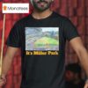 Milwaukee Brewers It S Miller Park T Shirt
