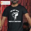 Mister Terrific I M Not Into People S Emotions T Shirt