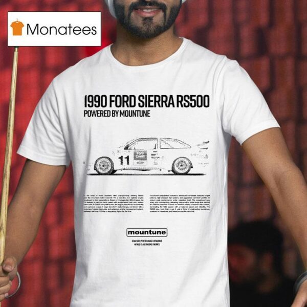 Mountune Ford Sierra Rs Powered By Mountune T Shirt