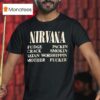 Nirvana Fudge Packin Crack Smokin Satan Worshippin Mother Fcker T Shirt