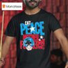 Peacemaker Eat Peace Mother Fckers T Shirt