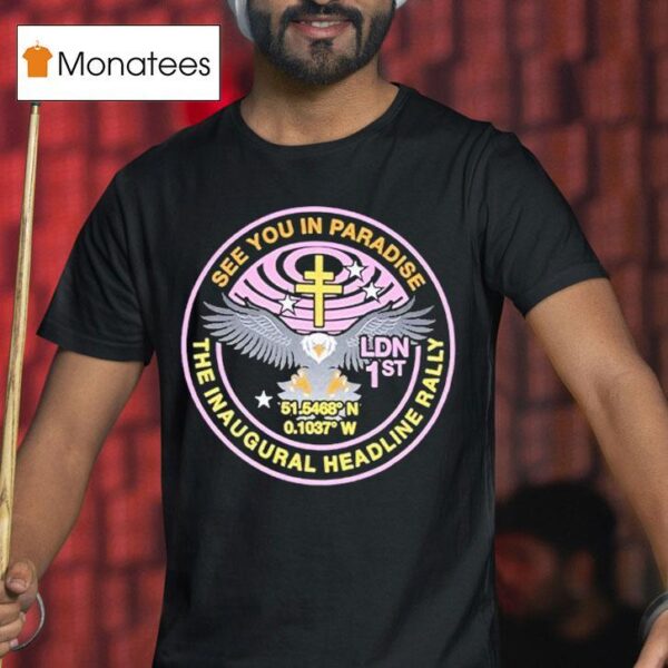 President See You In Paradise The Inaugural Headline Rally Eagle T Shirt