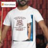 Raccoons And Dogs Make Me Happy Humans Make My Head Hur T Shirt