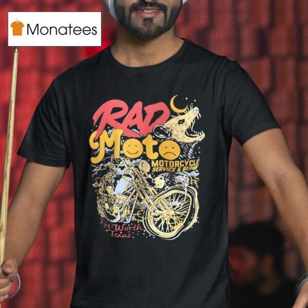 Rad Moto Motorcycle Service And Repair Fort Worth Texas Ra T Shirt