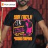 Rob Zombie Baby Firefly Performing I Wanna Be Loved By You At The One And Only House Of Corpses Flyer T Shirt