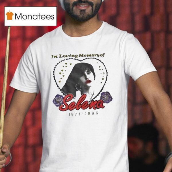 Selena In Loving Memory Of T Shirt