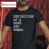 Sheryl Swoopes Definition Of A Dope Ass Woman T Shirt