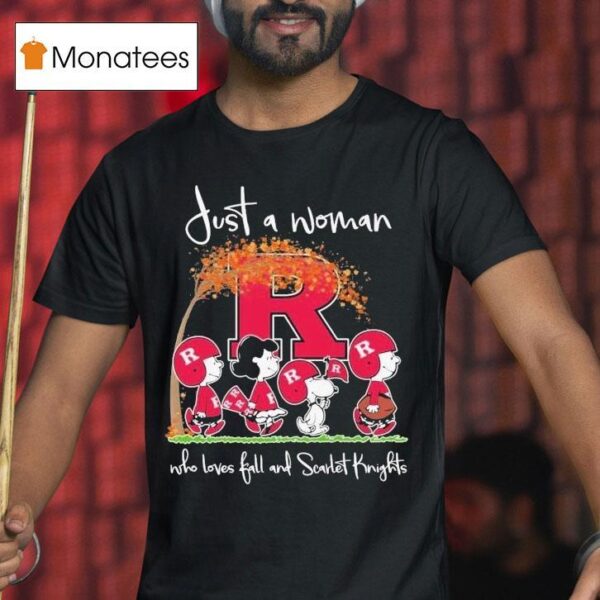 Snoopy The Peanuts Scarlet Knights Just A Woman Who Loves Fall And Scarlet Knights Walking T Shirt
