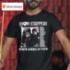 Snow Strippers North American Tour T Shirt
