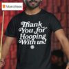 Thank You For Hooping With Us Hoop Jam T Shirt