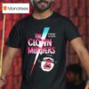 The Clown Murders It Started As A Joke T Shirt