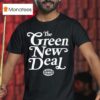 The Green New Deal T Shirt
