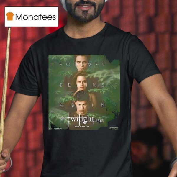 The Twilight Saga Forever Begins Again Movie T Shirt