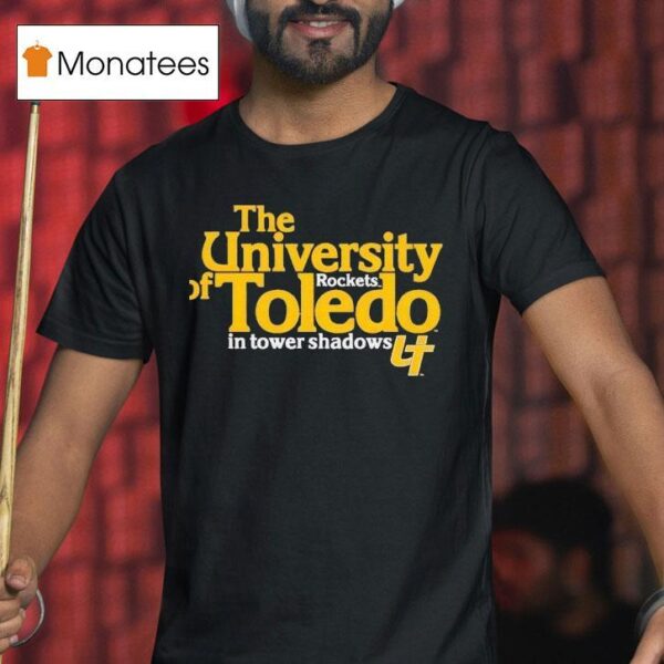 The University Of Toledo Rockets In Tower Shadows T Shirt