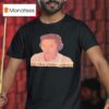 We Like Older Women T Shirt