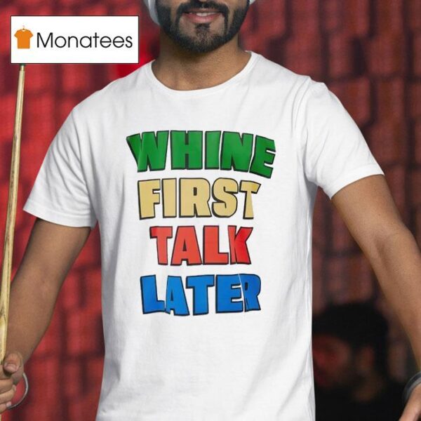 White First Talk Later Slogan T Shirt
