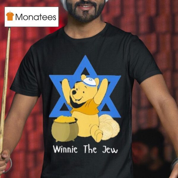 Winnie The Pooh Winnie The Jew Israel T Shirt