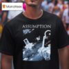 Assumption The Three Appearances T Shirt