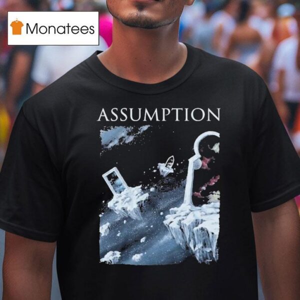 Assumption The Three Appearances T Shirt
