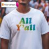 Bitter Southerner General All Y All Pride T Shirt