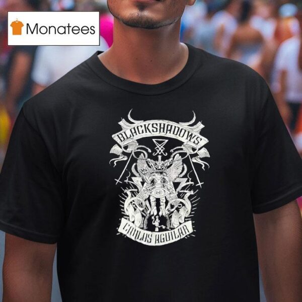 Black Shadows Chalos Aguilar T Shirt