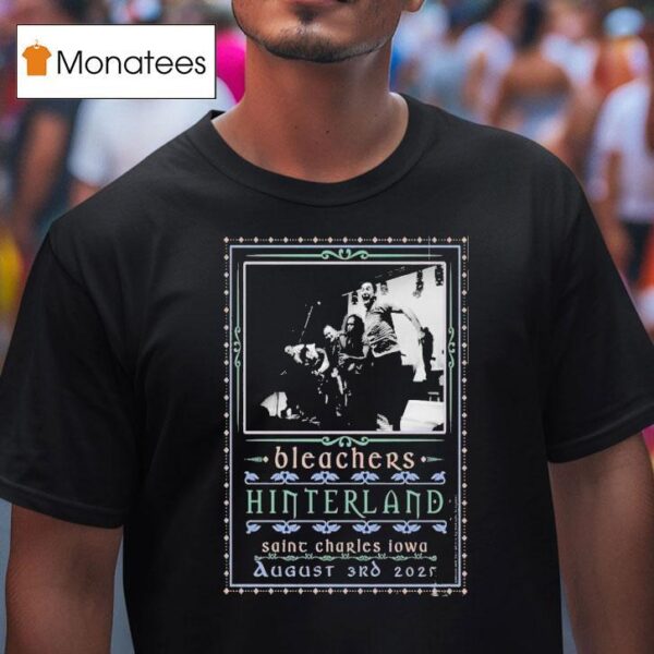 Bleachers Aug Live At Hinterland In Saint Charles Missouri T Shirt