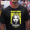 Catch Your Breath Shame On Me T Shirt