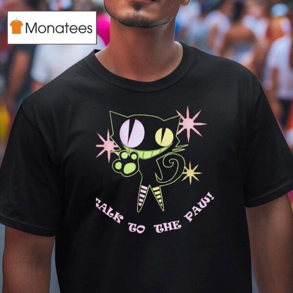 Cheshire Cat Talk To The Paw T Shirt