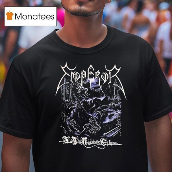 Emperor In The Nightside Eclipse T Shirt