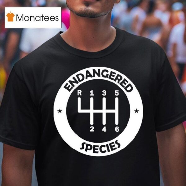 Endangered Species Manual Gearbox Stick Shift Speed Logo T Shirs T Shirt