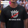 Eric Swalwell No Kings Here T Shirt