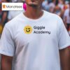 Giggle Academy T Shirt