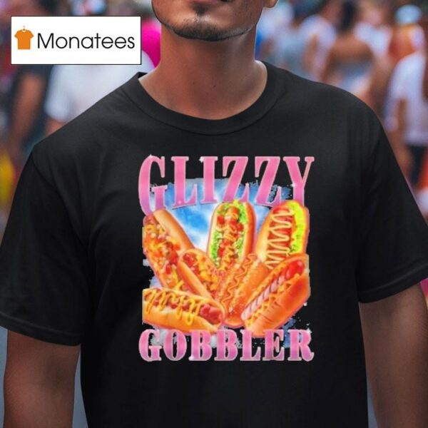 Glizzy Gobbler Hilarious Hot Dog T Shirt
